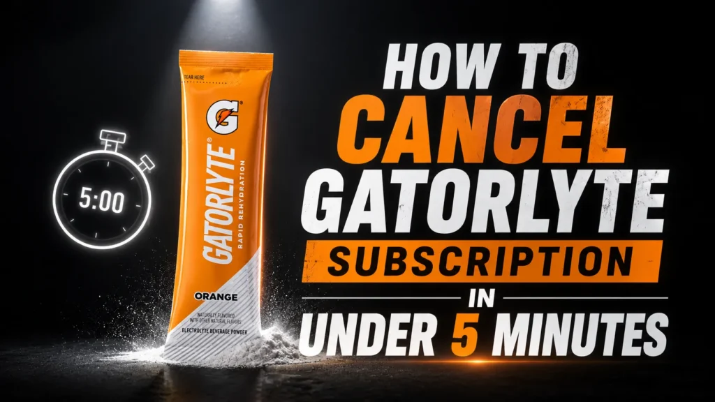How to Cancel Gatorlyte Subscription in Under 5 Minutes